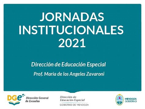 JORNADAS INSTITUCIONALES 2021 Direccin De Educacin Especial Prof