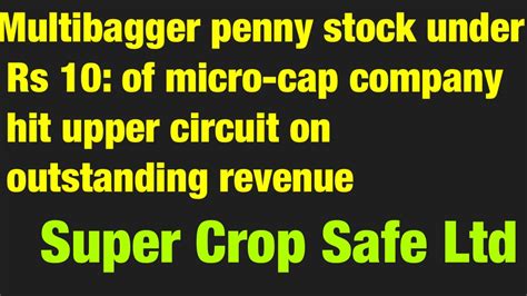 Multibagger Penny Stock Under Rs 10 Of Micro Cap Company Hit Upper