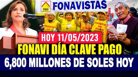 FONAVI PAGO 2023 6 800 MILLONES DE SOLES HOY DÍA CLAVE HERMANOS