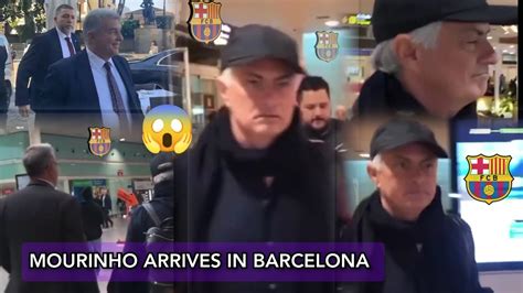 Madness Jose Mourinho ARRIVES In Barcelona What Is Going On He