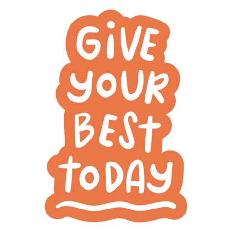 Give Your Best Doodle Motivational Quote Png And Svg Design For T Shirts