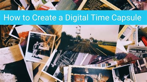 How To Create A Digital Time Capsule Twinkl