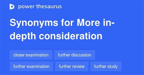 More In Depth Consideration Synonyms 225 Similar Words And Phrases