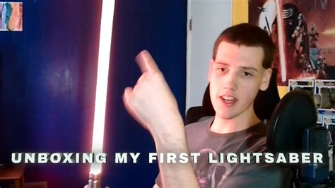 My First Lightsaber | Unboxing & Reaction - YouTube