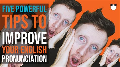 Five Powerful Tips To Improve Your English Pronunciation Youtube