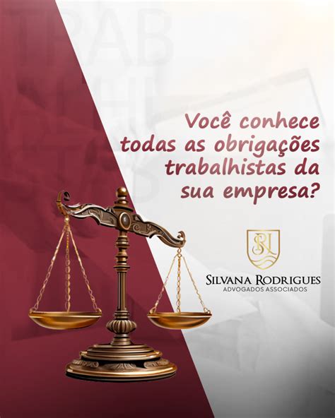 Você conhece todas as obrigações trabalhistas da sua empresa Silvana