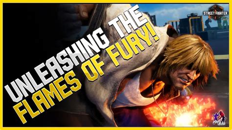 Mastering Ken S Fiery Techniques In Street Fighter 6 Unleashing The