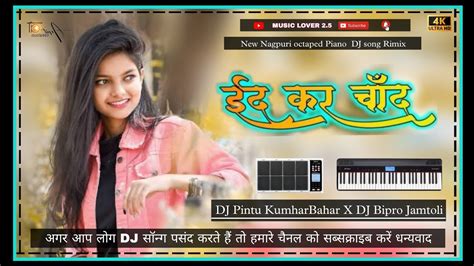 Ed Kar Chand Nagpuri Dj Octoped Piano Ed Kar Chand Nagpuri Dj