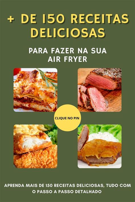 150 Receitas para airfryer que vão te fazer preparar refeições práticas