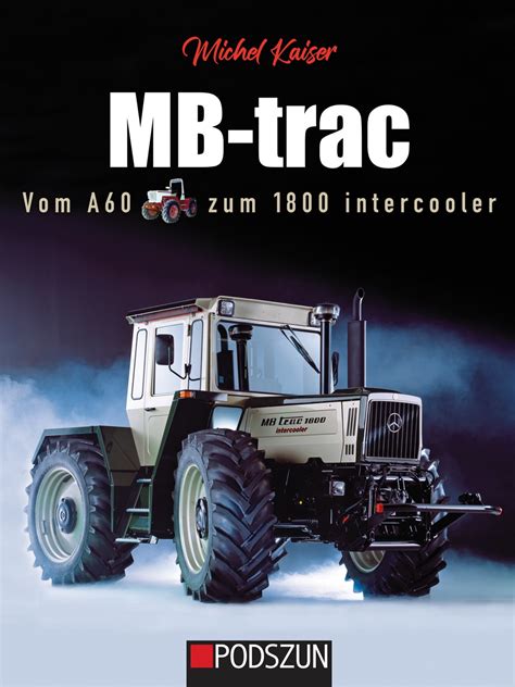 Der Mb Trac Vom A Bis Zum Intercooler Ein Sonntag Rund Um