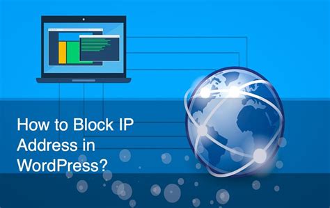 Ways To Block Ip Address In Wordpress Webnots