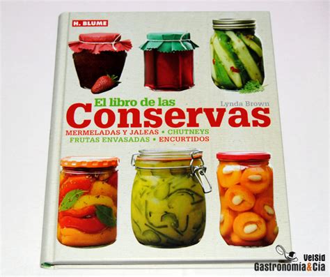 El Libro De Las Conservas Gastronom A C A