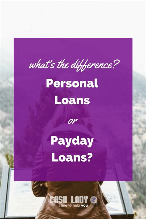 What Are The Differences Between A Personal Loan And A Payday Loan Cash Lady Ex