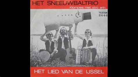 Het Sneeuwbal Trio Het Lied Van De Ijssel Youtube