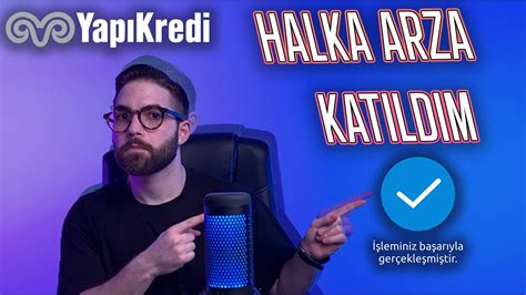 Yap Krediden Halka Arza Girdim Halka Arz Nas L Sat N Al N R Youtube