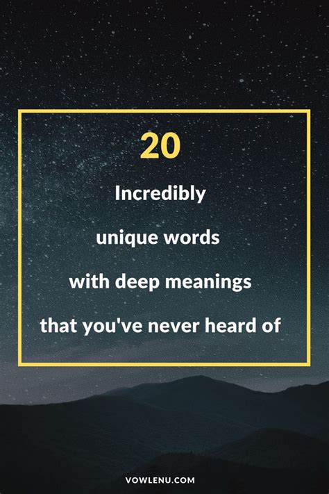 This List Contains 20 Incredibly Unique Words With Deep Meanings That