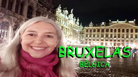 Bruxelas B Lgica S Rie Mundo Youtube