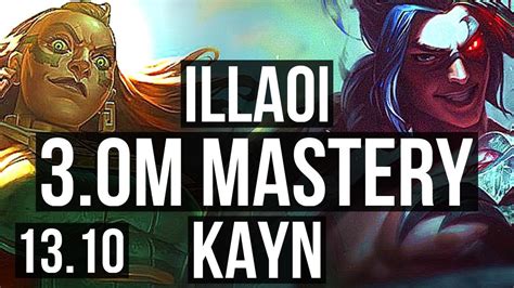 Illaoi Vs Kayn Top 3 0m Mastery 10 1 1 1200 Games 6 Solo Kills