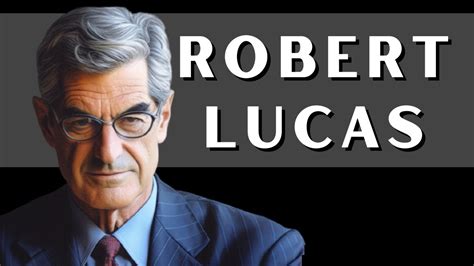 Robert Lucas contribuciones a la economía revolución expectativas