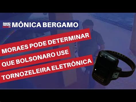 Moraes pode determinar que Bolsonaro use tornozeleira eletrônica