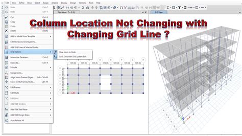 How To Change Column With Changing Grid Line In Etabs And Sap Glue