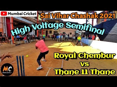 Royal Chembur Vs Thane Thane High Voltage Semi Final Match