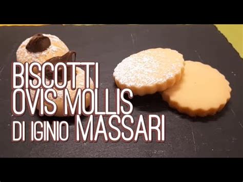 Biscotti Ovis Mollis Di Iginio Massari Super Friabili Ricetta Youtube