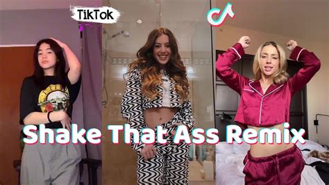 Shake That Ass Remix ~ Tiktok Dance Compilation Youtube