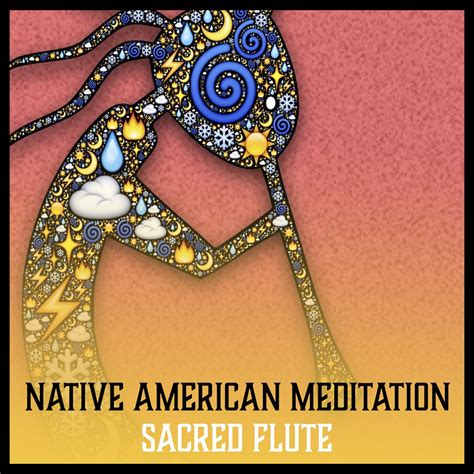 Native American Meditation Sacred Flute Mystic Voyage To Obtain