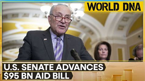 Us Senate Advances 95 Billion Bill For Aid To Ukraine Israel And