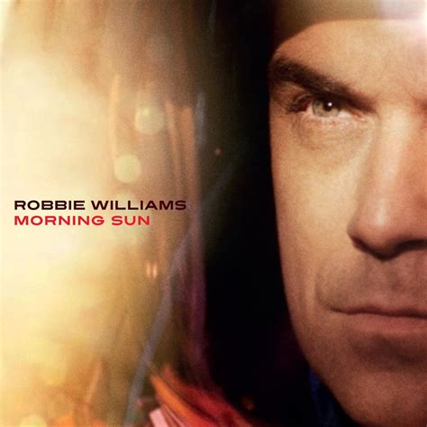 Robbie Williams Morning Sun Reviews Album Of The Year