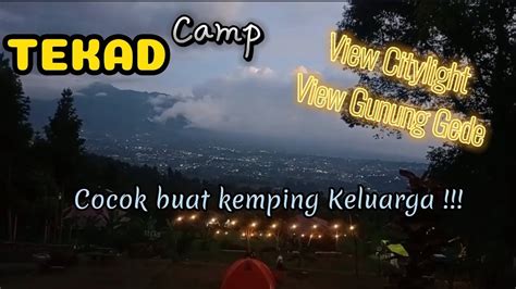 Camping Ceria Di Tekad Camp Megamendung L View Gunung Pangrango Dan