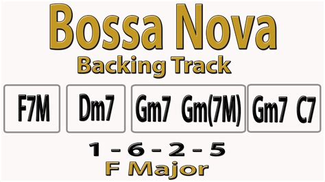 Bossa Nova 1 6 2 5 F Major Backing Track 140bpm Youtube