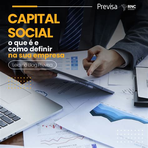 Capital Social O Que é E Como Definir Na Sua Empresa