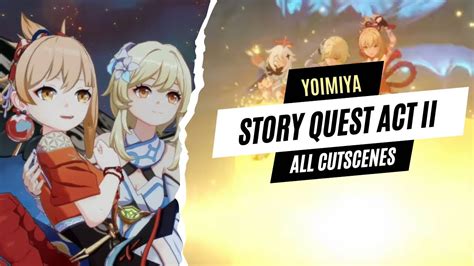 Yoimiyas Story Quest Act Ii Cutscenes Genshin Impact Youtube