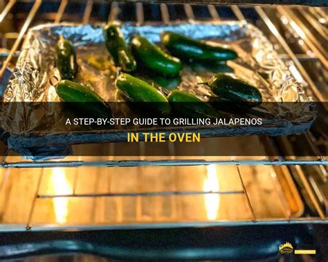 A Step By Step Guide To Grilling Jalapenos In The Oven Shungrill