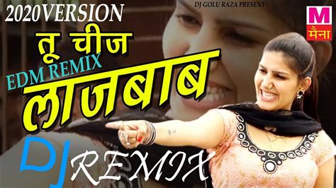 Tu Cheez Lajawab Dj Remix Sapna Chaudhary Super Hits Dj Remix