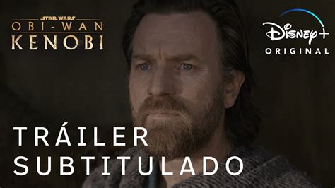 La serie de Obi Wan Kenobi estrena tráiler Pablo Layús