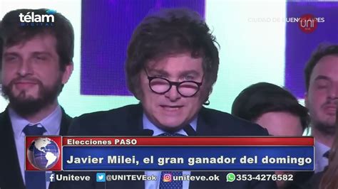 Uniteve Noticias Javier Milei El Gran Ganador Del Domingo 5900 TV