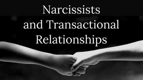 Narcissists And Transactional Relationships Youtube