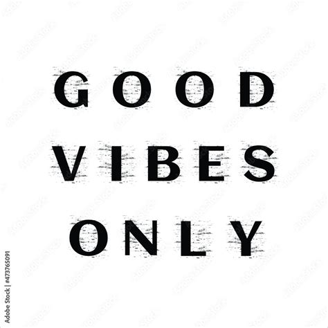 Good Vibes Only Motivational Quotes Stock Vector Adobe Stock