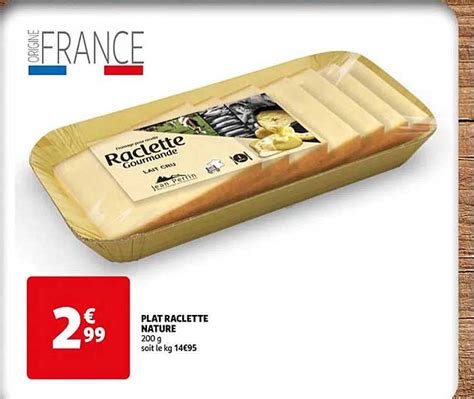 Promo Plat Raclette Nature Chez Auchan Icatalogue Fr