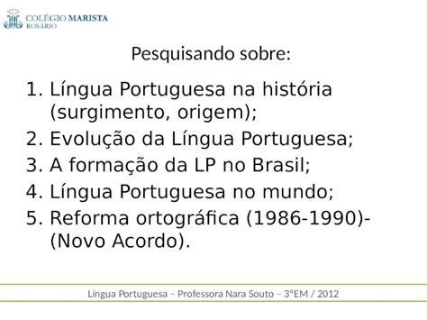 Ppt Pesquisando Sobre L Ngua Portuguesa Na Hist Ria Surgimento