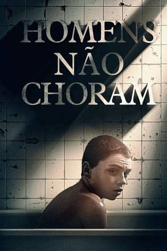 Homens N O Choram Torrent Dual Udio Dublado Web Dl P