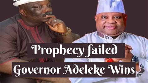 Why Prophet Mko Tibetan S Prophecy Failed Governor Adeleke Wins Youtube