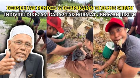 Sakan Menjala Udang Mufti Ulas Geng Memancing Tak Hormat Tanah Kubur