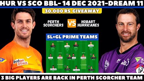 HUR Vs SCO Dream11 Team HUR Vs SCO Dream11 Prediction BBL Dream11