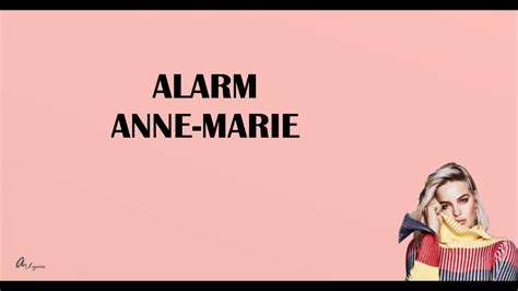 Alarm Lyrics Anne Marie Youtube