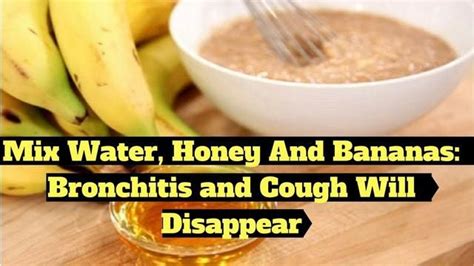 Mix Water Honey And Bananas Bronchitis And Cough Will Disappear ⚫healthcare ️