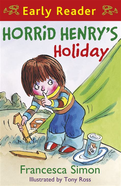 Horrid Henry Early Reader: Horrid Henry's Holiday by Tony Ross ...